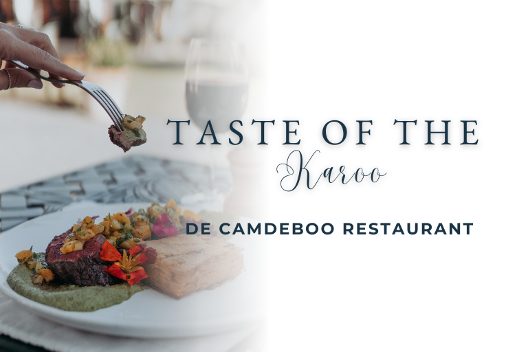Taste of the Karoo. De Camdeboo Restaurant, Graaf Reinet.